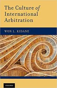 The Culture of International Arbitration (Repost)