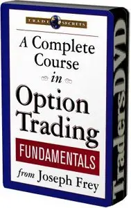 A Complete Course in Option Trading Fundamentals-Joseph Frey