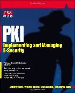 Andrew Nash - PKI: Implementing & Managing E-Security