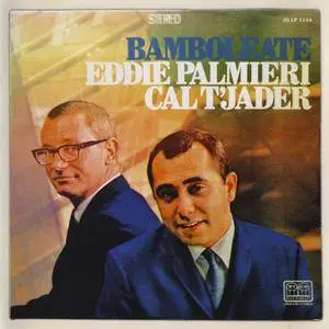 Eddie Palmieri & Cal Tjader - Bamboleate (1967) {Fania Original Remastered rel 2007}