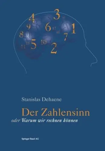 Der Zahlensinn oder Warum wir rechnen können