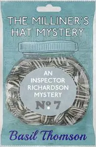 «The Milliner’s Hat Mystery» by Basil Thomson