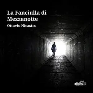 «La Fanciulla di Mezzanotte» by Ottavio Nicastro