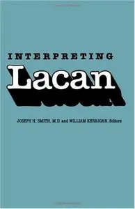 Interpreting LACAN (Psychiatry and the Humanities)
