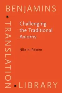 Challenging the Traditional Axioms: Translation into a non-mother tongue (repost)