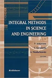 Integral Methods in Science and Engineering (Repost)