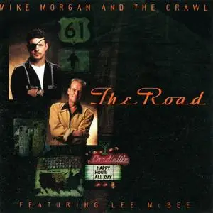 Mike Morgan and The Crawl - The Road (1998)
