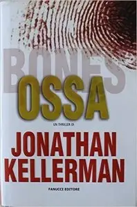 Jonathan Kellerman - Ossa