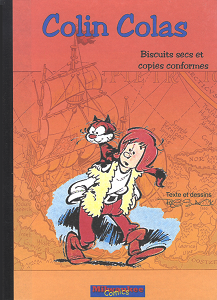 Colin Colas - Tome 24 - Biscuits Secs et Copies Conformes