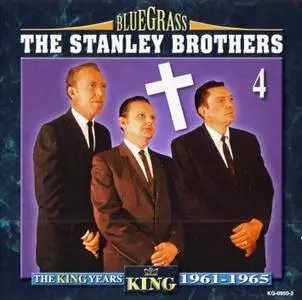 The Stanley Brothers - The King Years 1961-1965 (2003) {4CD Collector's Box Set, King Records KG-0950-2}