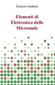 Elementi di Elettronica delle Microonde