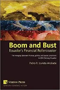 Boom and Bust: Ecuador's Financial Rollercoaster