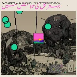 EABS & Jaubi - In Search of a Better Tomorrow (2023) [Official Digital Download]