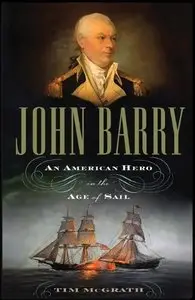 John Barry: An American Hero in the Age of Sail (Repost)