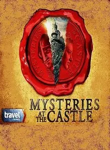 Travel Channel UK - Mysteries at the Castle: Series 2 (2015)