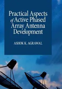 Practical Aspects of Active Phased Array Antenna Development