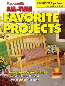 Woodsmith Magazine - All-Time Favorite Projects Summer 2018
