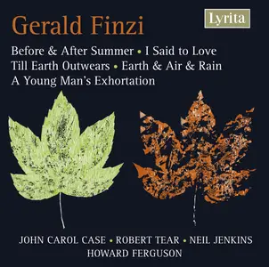 John Carol Case, Robert Tear, Neil Jenkins - Finzi: Before and after Summer, Till Earth Outwears, I said to Love (2007)