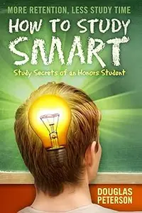 How To Study Smart: Study Secrets of An Honors Student