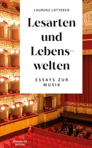 Lesarten und Lebenswelten: Essays zur Musik