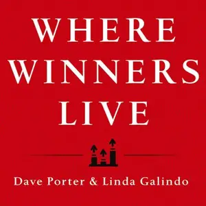 Where Winners Live: Sell More, Earn More, Achieve More Through Personal Accountability