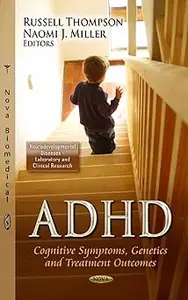 ADHD: Cognitive Symptoms, Genetics and Treatment Outcomes