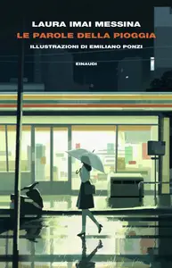 Le parole della pioggia - Laura Imai Messina