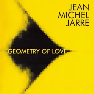 Jean-Michel Jarre - Geometry of Love (2003) [Reissue 2018]
