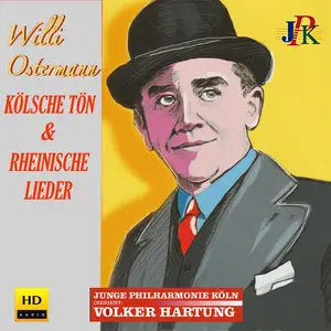 Junge Philharmonie Köln & Volker Hartung - Willi Ostermann: Kölsche Tön und Rheinische Lieder (2023) [Digital Download 24/48]