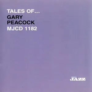 Gary Peacock - Tales of... Gary Peacock (2006)