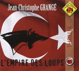 Jean-Christophe Grangé, "L'empire des loup"