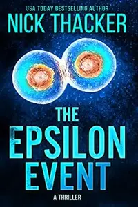 The Epsilon Event (Harvey Bennett Thrillers Book 13)