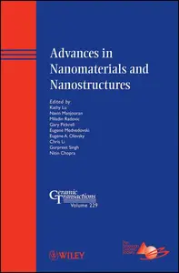 Advances in Nanomaterials and Nanostructures, Volume 229