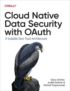 Cloud Native Data Security with OAuth: A Scalable Zero Trust Architecture