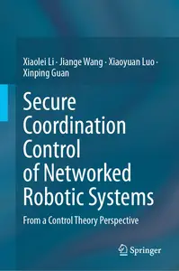 Secure Coordination Control of Networked Robotic Systems: From a Control Theory Perspective