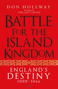 Battle for the Island Kingdom: England's Destiny 1000–1066