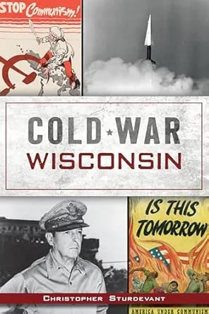 Cold War Wisconsin