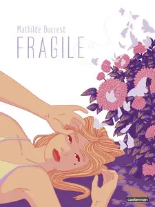 Fragile (Ducrest) - One shot