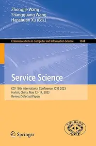 Service Science: CCF 16th International Conference, ICSS 2023