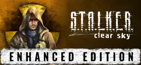 S T A L K E R Clear Sky Enhanced Edition (2025)