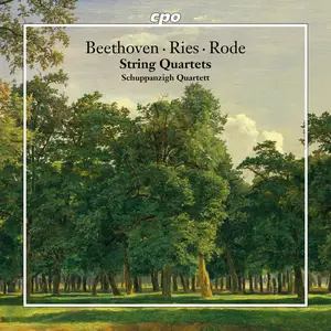 Schuppanzigh Quartett - Beethoven · Ries · Rode: String Quartets (2025) [Official Digital Download 24/96]