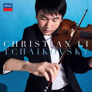 Christian Li, Royal Liverpool Philharmonic Orchestra - Tchaikovsky: Violin Concerto (2025)