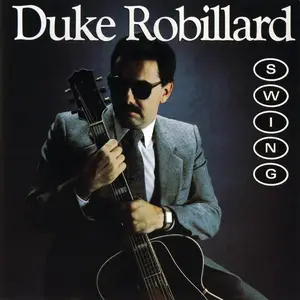 Duke Robillard - Swing (1987)