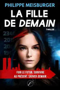 Philippe Meisburger, "La fille de demain"