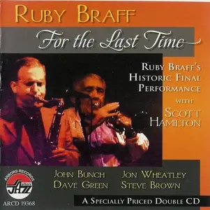 Ruby Braff - For The Last Time-Ruby Braff's Historic Final Performance With Scott Hamilton (2008)