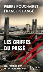 Pierre Pouchairet, François Lange, "Les griffes du passé"