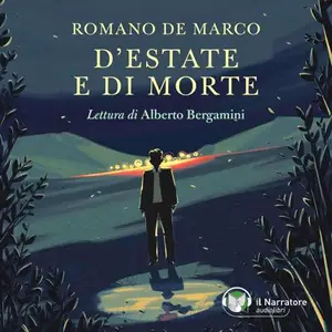 «D'estate e di morte» by Romano De Marco