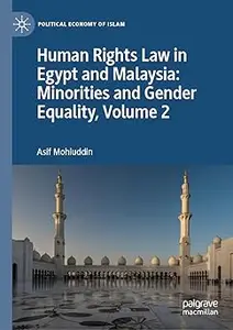 Human Rights Law in Egypt and Malaysia: Minorities and Gender Equality, Volume 2