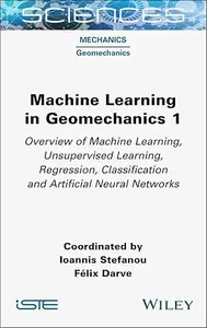 Machine Learning in Geomechanics 1