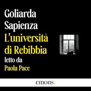 «L’università di Rebibbia» by Goliarda Sapienza